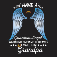 My Grandpa Is My Guardian Angel T-shirt | Artistshot