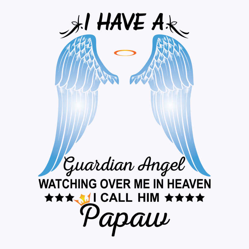 My Papaw Is My Guardian Angel Tank Top | Artistshot