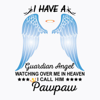 My Pawpaw Is My Guardian Angel T-shirt | Artistshot