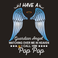 My Pop Pop Is My Guardian Angel Tank Top | Artistshot