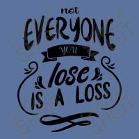 Not Everyone You Lose Is A Loss Lightweight Hoodie | Artistshot