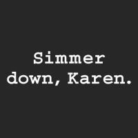 Simmer Down Karen Calm Down Karen Sarcasm Funny Karen Meme T Shirt Men's T-shirt Pajama Set | Artistshot