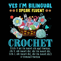 Yes I'm Bilingual I Speak Fluent Crochet Crocheting Lovers T Shirt Toddler 3/4 Sleeve Tee | Artistshot