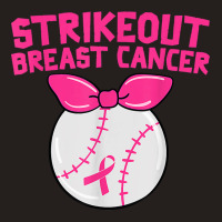 Strike Out Breast Cancer Awareness Baseball Fighters T Shirt Tank Top | Artistshot