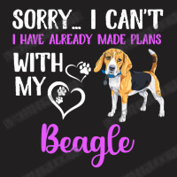 Beagle Dog I Have Already Made Plans With My Puppy Pet Beagles T-shirt | Artistshot