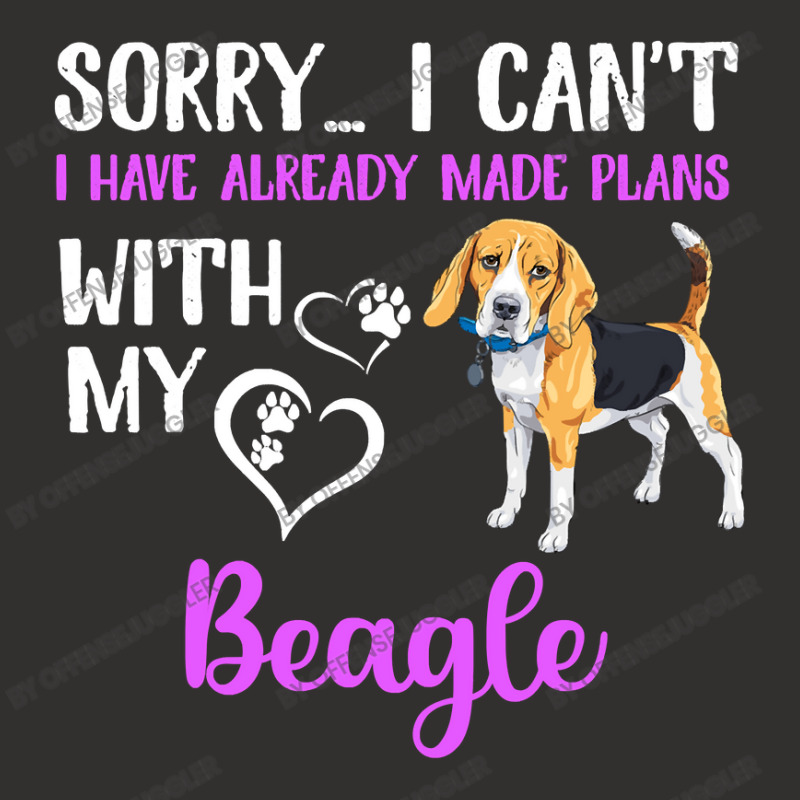 Beagle Dog I Have Already Made Plans With My Puppy Pet Beagles Champion Hoodie | Artistshot