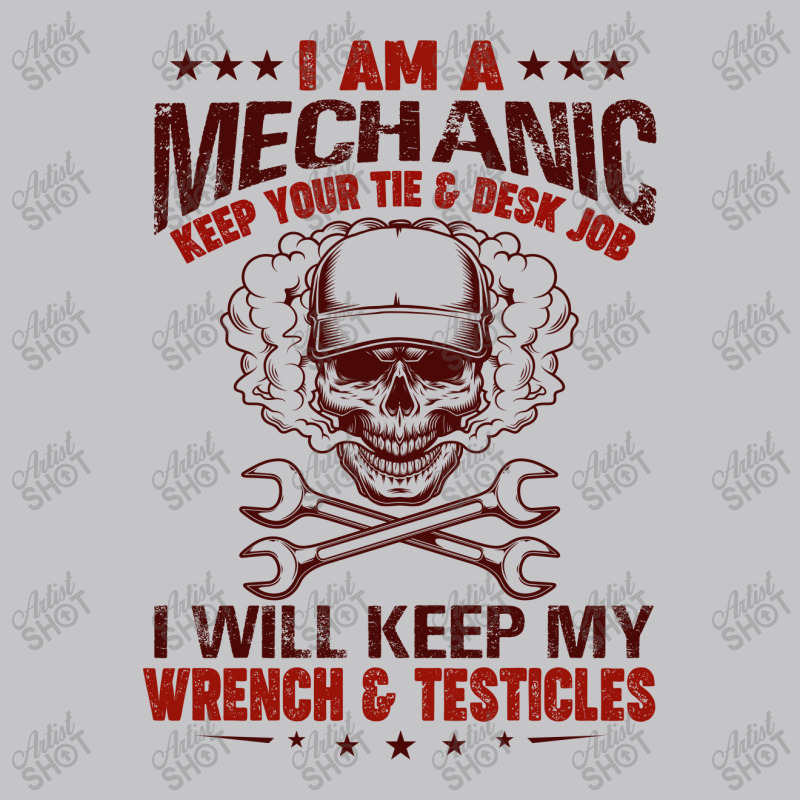 I Am A Mechanic Keep Your Tie & Desk Job I Will Keep My Wrench & Testi Baby Bodysuit by hoainv | Artistshot