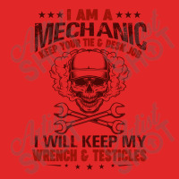 I Am A Mechanic Keep Your Tie & Desk Job I Will Keep My Wrench & Testi Toddler Sweatshirt | Artistshot