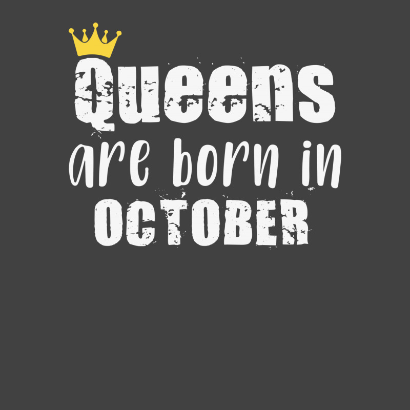 Queens Are Born In October For Dark Vintage T-Shirt by autlu2024 | Artistshot