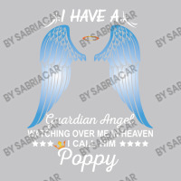 My Poppy Is My Guardian Angel Baby Bodysuit | Artistshot