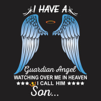 My Son Is My Guardian Angel T-shirt | Artistshot