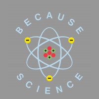 Because Science Women's V-neck T-shirt | Artistshot