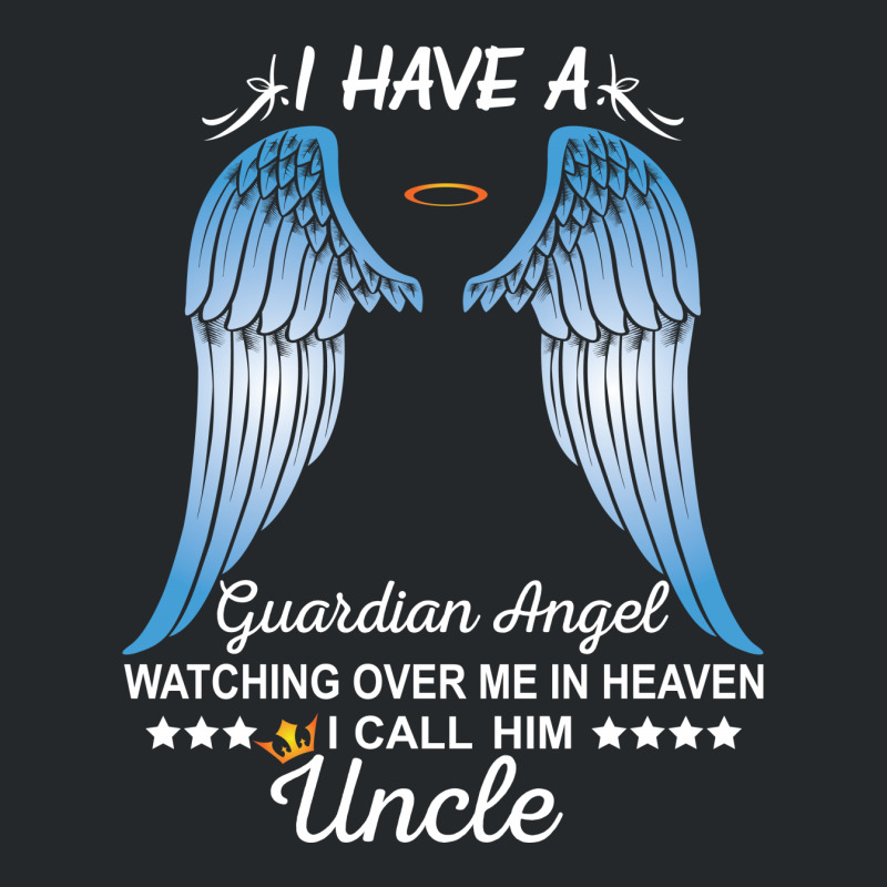My Uncle Is My Guardian Angel Crewneck Sweatshirt | Artistshot