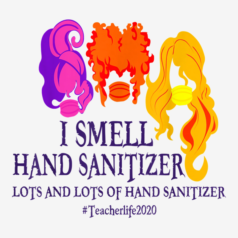 I Smell Hand Sanitizer Shirt Hocus Pocus Teacher Halloween T Shirt Baby Beanies by naythendeters2000 | Artistshot