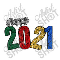 Happy 2021 Sticker | Artistshot