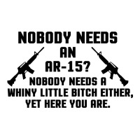 Nobody Needs An Ar 15 V-neck Tee | Artistshot