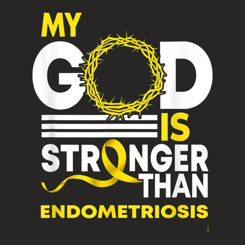 My God Is Stronger Than Endometriosis Awareness Ribbon T Shirt Ladies Fitted T-Shirt by darelychilcoat1989 | Artistshot