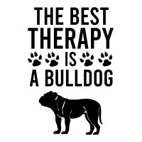 The Best Therapy Is A Bulldog Baby Bodysuit | Artistshot