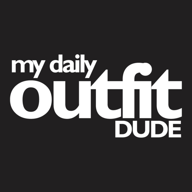 Daily Outfit T-shirt | Artistshot