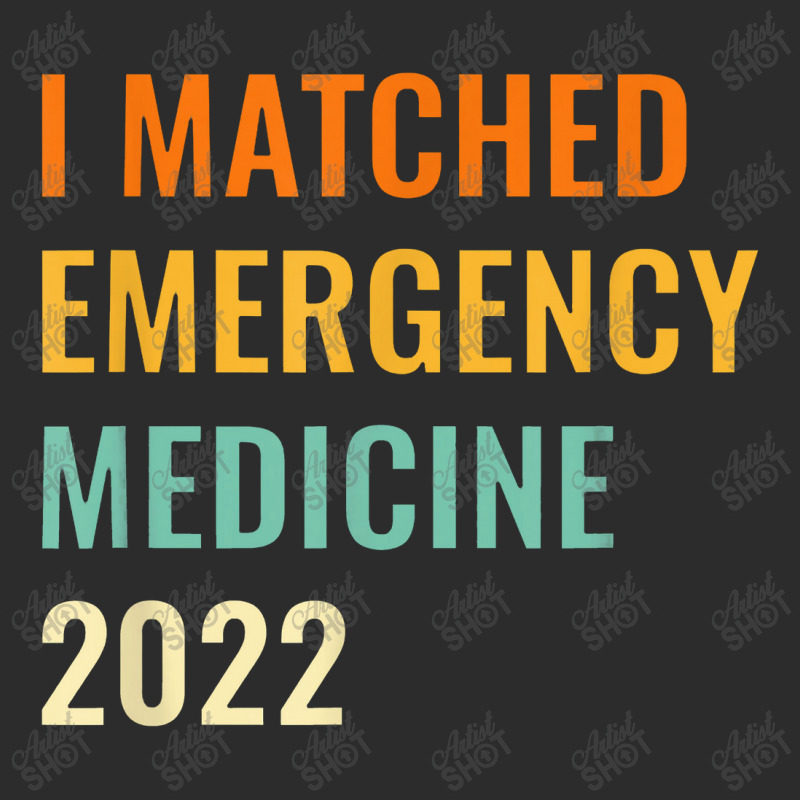 I Matched Emergency Medicine 2022 Residency Exclusive T-shirt | Artistshot