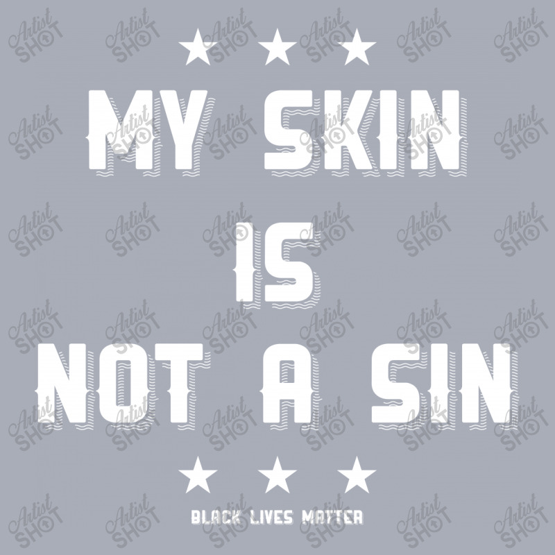 My Skin Is Not A Sin Tank Dress | Artistshot