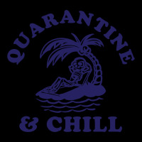 Quarantine And Chill Legging | Artistshot