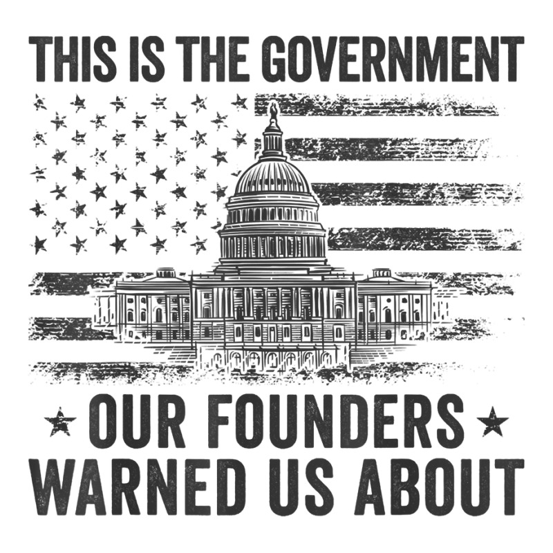 This Is The Government Our Founders Warned Us About T Shirt Youth Hoodie | Artistshot