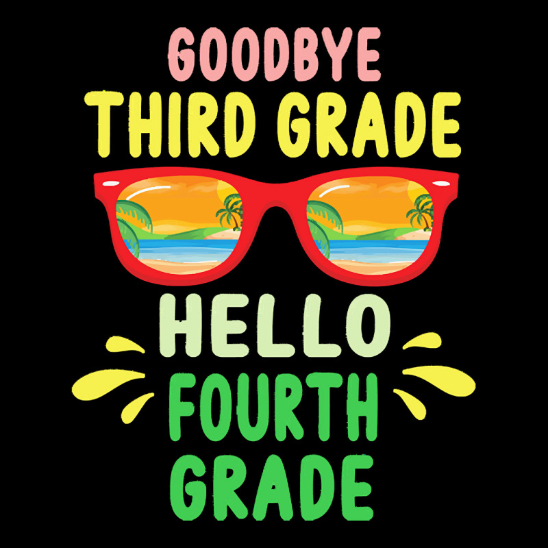 Goodbye Third Grade Hello Fourth Grade T  Shirt Goodbye Third Grade He Zipper Hoodie | Artistshot