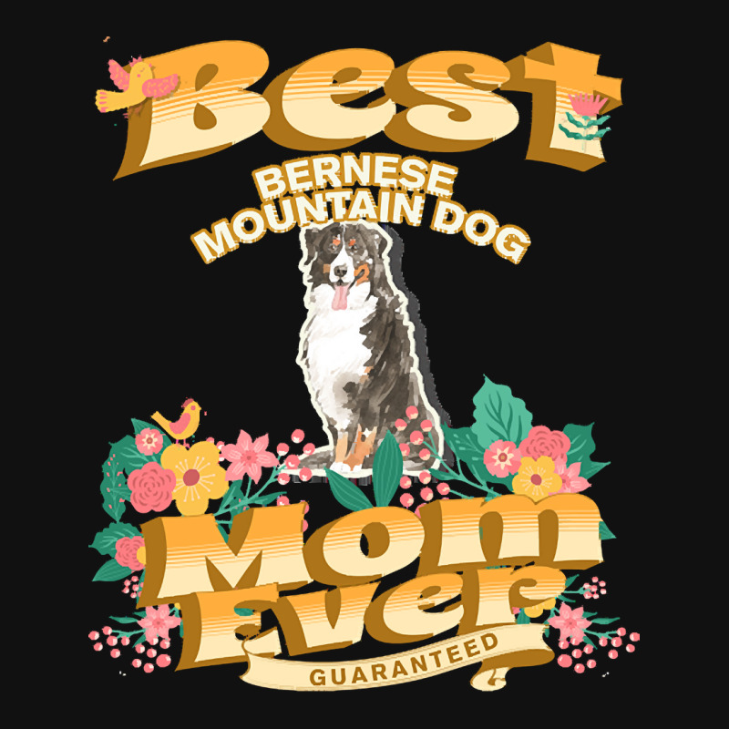 Dog Moms T Shirt Best Bernese Mountain Dog Mom Dog Mom, Dog Owner G ...