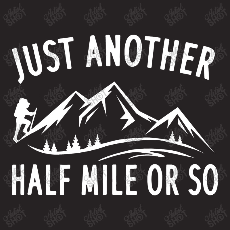 Just Another Half Mile Or So Funny Hiking Vintage Cap by hajarbor | Artistshot