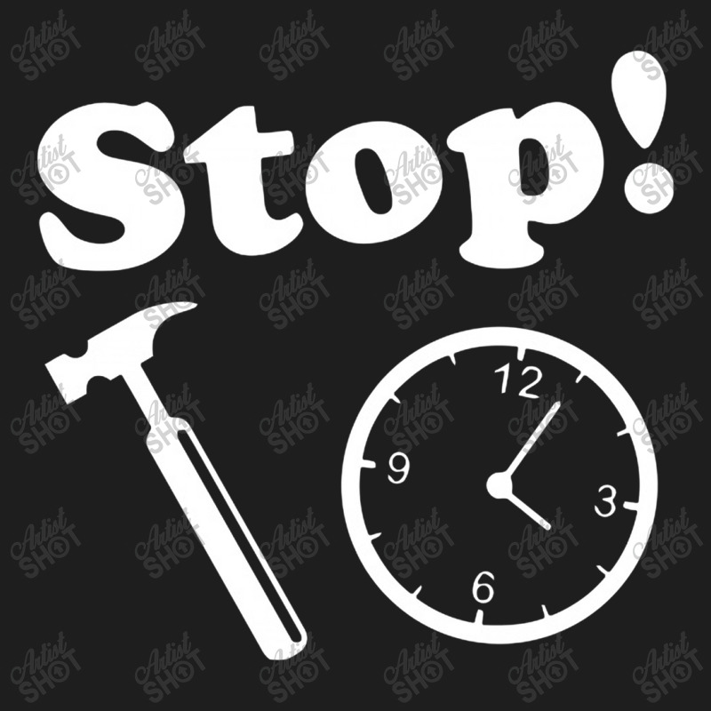 Stop! Hammer Time Funny Classic T-shirt | Artistshot