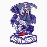 Born To Shred T-shirt | Artistshot