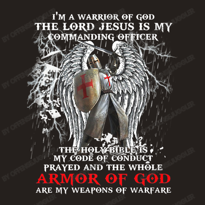 Jesus Christ Christian Im A Warrior Of God The Lord Jesus Is My Comman Tank Top | Artistshot