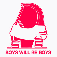 Boys Will Be Boys T-shirt | Artistshot