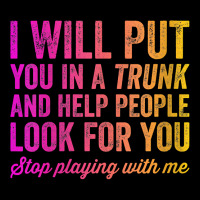 Womens Funny I Will Put You In A Trunk And Help People Look For You V Cropped Sweater | Artistshot