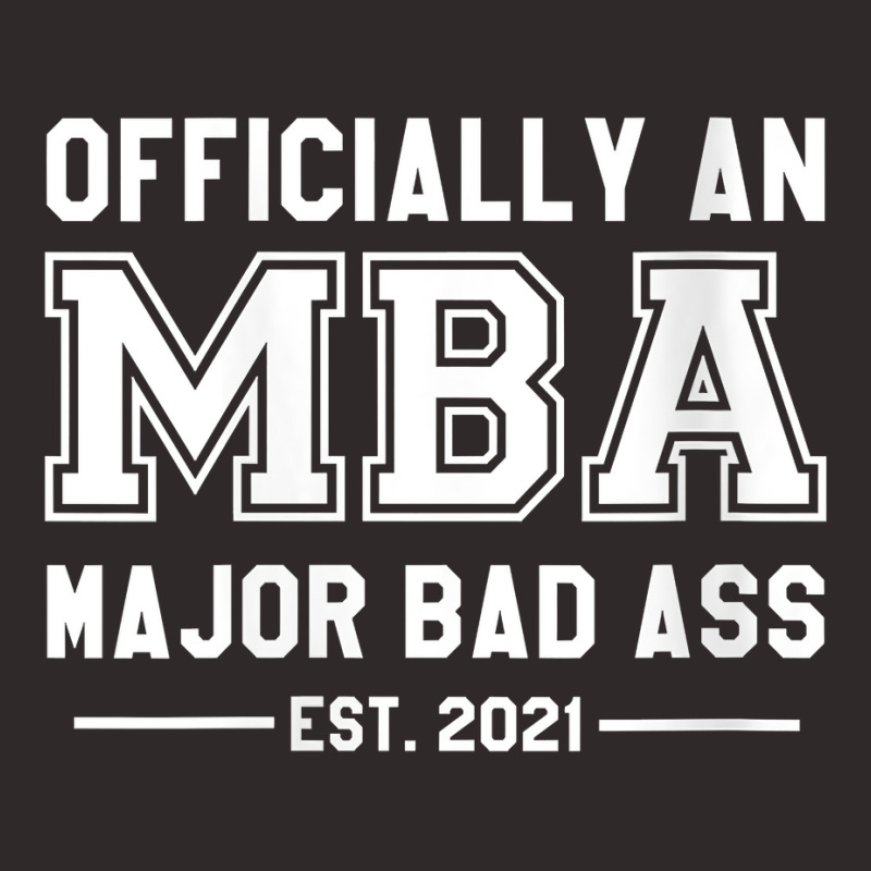 Womens Officially An Mba Major Bad Ass Masters Graduate 2021 Gift V Ne Racerback Tank by darelychilcoat1989 | Artistshot