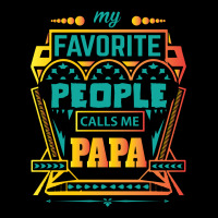 My Favorite People Calls Me Papa Zipper Hoodie | Artistshot