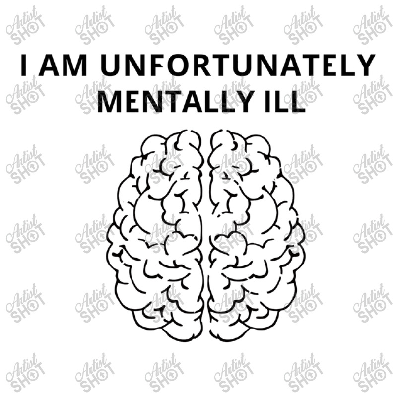 I Am Unfortunately Mentally Ill V-neck Tee | Artistshot