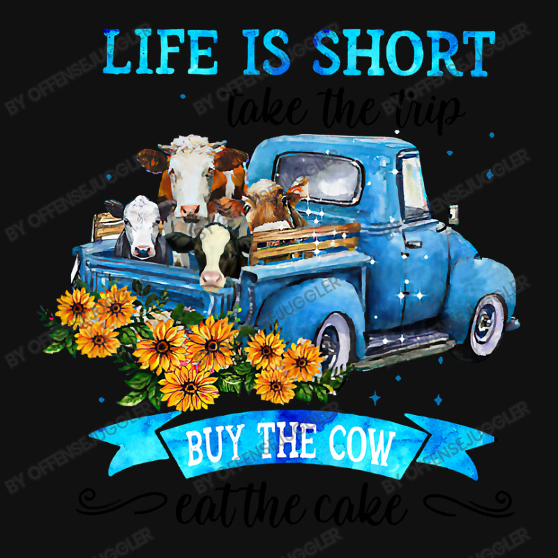 Cow Mooey Life Is Short Take The Trip Buy The Cow Eat The Cake 99 Cows Portrait Canvas Print | Artistshot