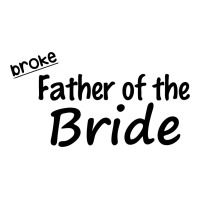 Broke Father Of The Bride V-neck Tee | Artistshot
