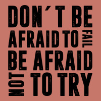 Don´t Be Afraid To Fail Be Afraid Not To Try | Funny Quotes Cropped Sweater | Artistshot