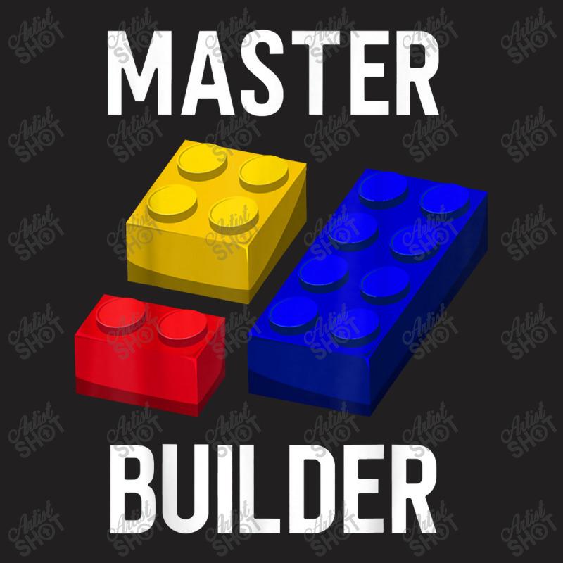 Master Builder Cute Block Building Kids Toys Brick Builders T-shirt | Artistshot