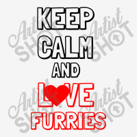 Keep Calm And Love Furries Classic T-shirt | Artistshot