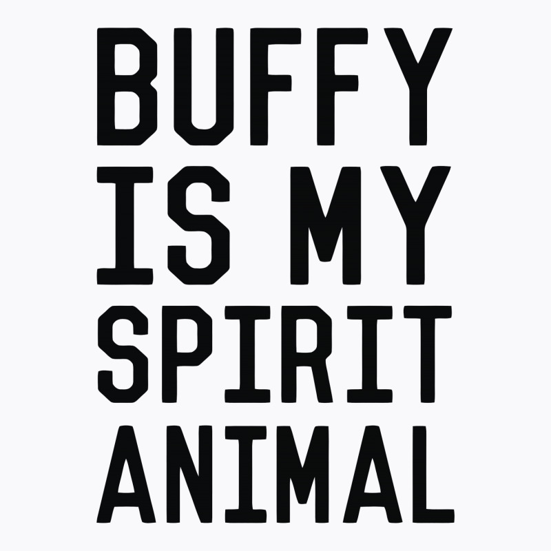Buffy Spirit Animal T-shirt | Artistshot
