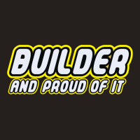 Builder Proud Tank Top | Artistshot