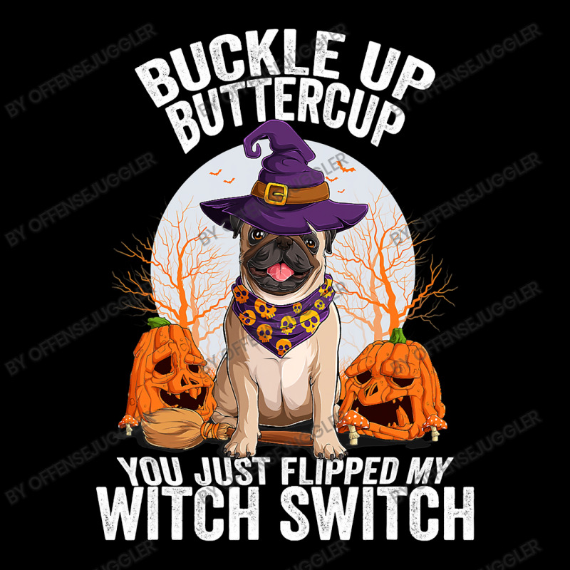 Pug Lover Dog Buckle Up Buttercup You Just Flipped My Witch Switch 310 Men's Long Sleeve Pajama Set | Artistshot