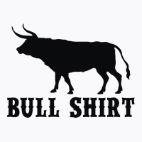Bull Shirt T-shirt | Artistshot