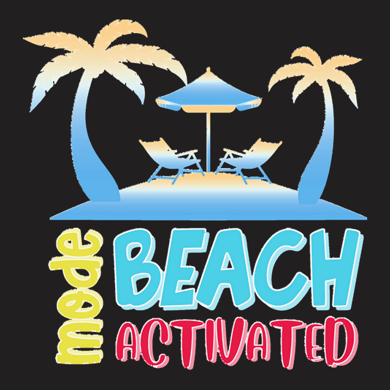 Beach Mode T  Shirt Beach Mode T  Shirt (1) T-shirt | Artistshot