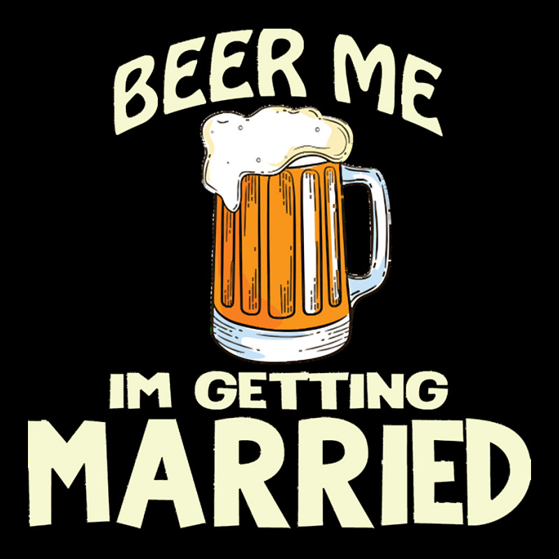 Beer Me Im Getting Married T  Shirtbeer Me I'm Getting Married  Funny Pocket T-shirt | Artistshot