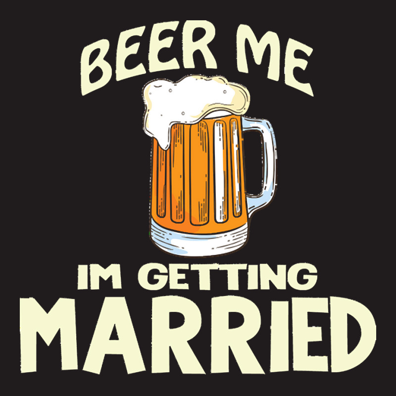 Beer Me Im Getting Married T  Shirtbeer Me I'm Getting Married  Funny Waist Apron | Artistshot